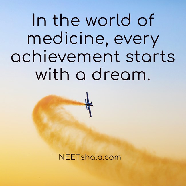 neet motivational quotes - In the world of medicine, every achievement starts with a dream.