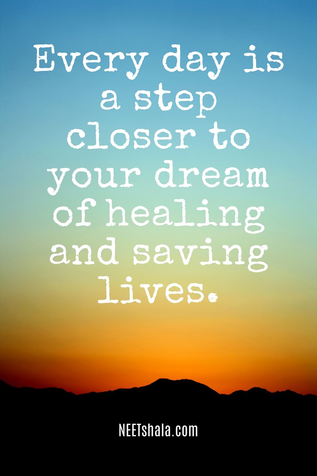 Every day is a step closer to your dream of healing and saving lives.
